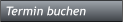 Termin buchen Termin buchen